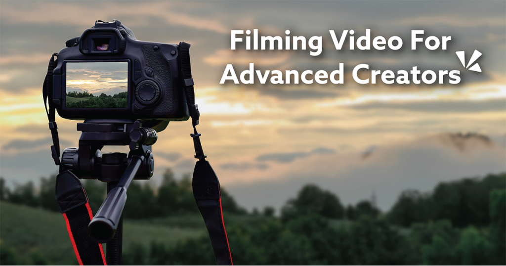 Filming video for advanced creators blog description