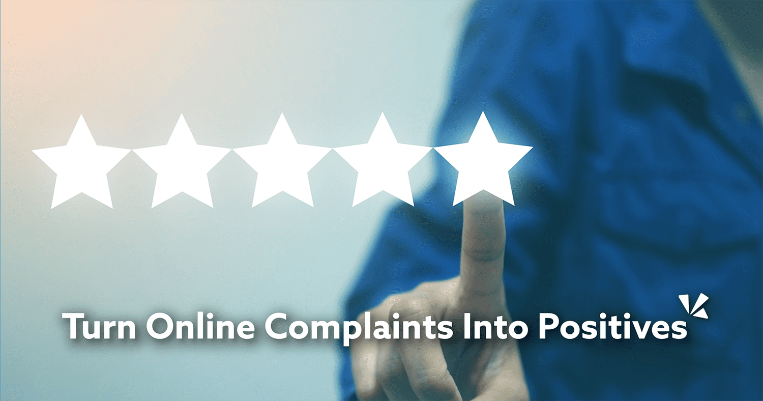 Turn online complaints into positives blog description