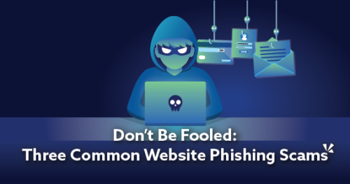 Don't be Fooled: Three Common Website Phishing Scams blog photo with cyber criminal on computer