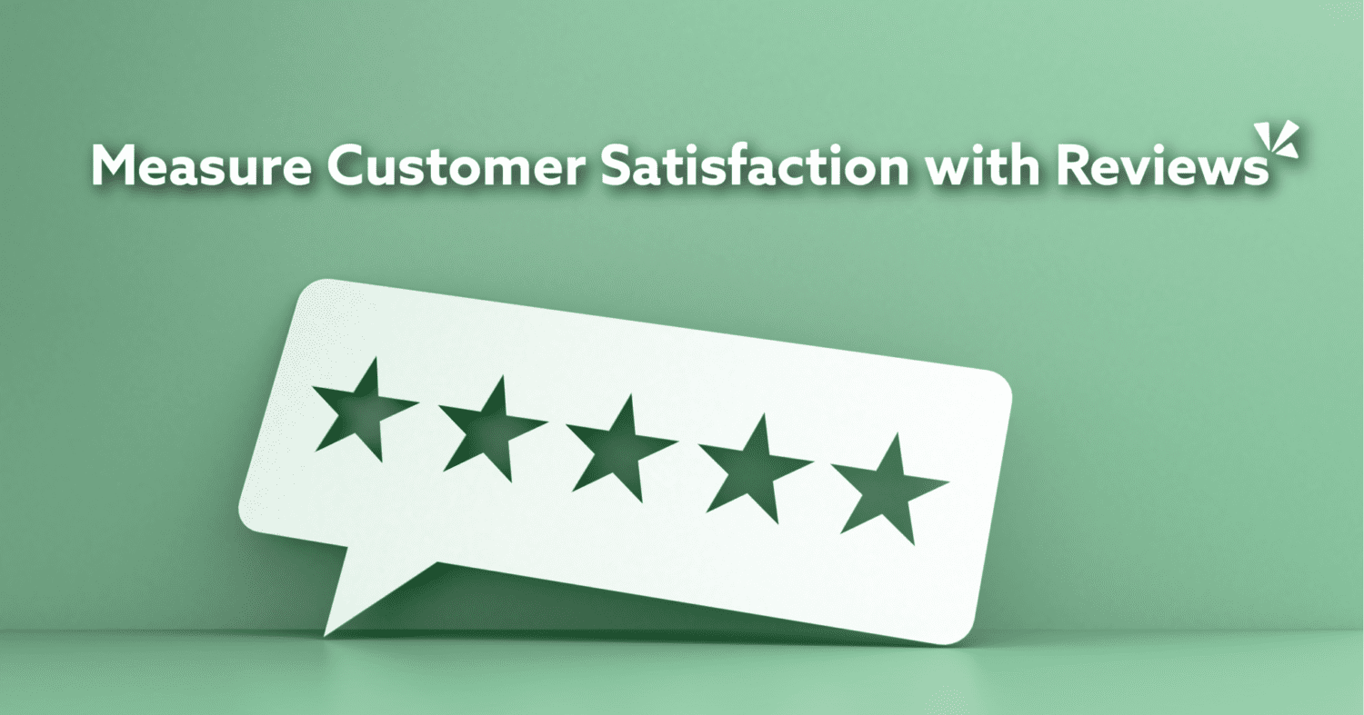 Text "Measuring Customer Satisfaction Using Reviews"