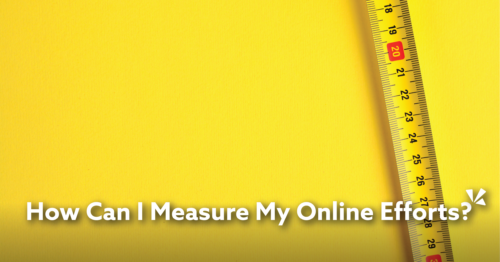 Text "How Can I Measure My Online Efforts" with yellow background and yellow tape measure