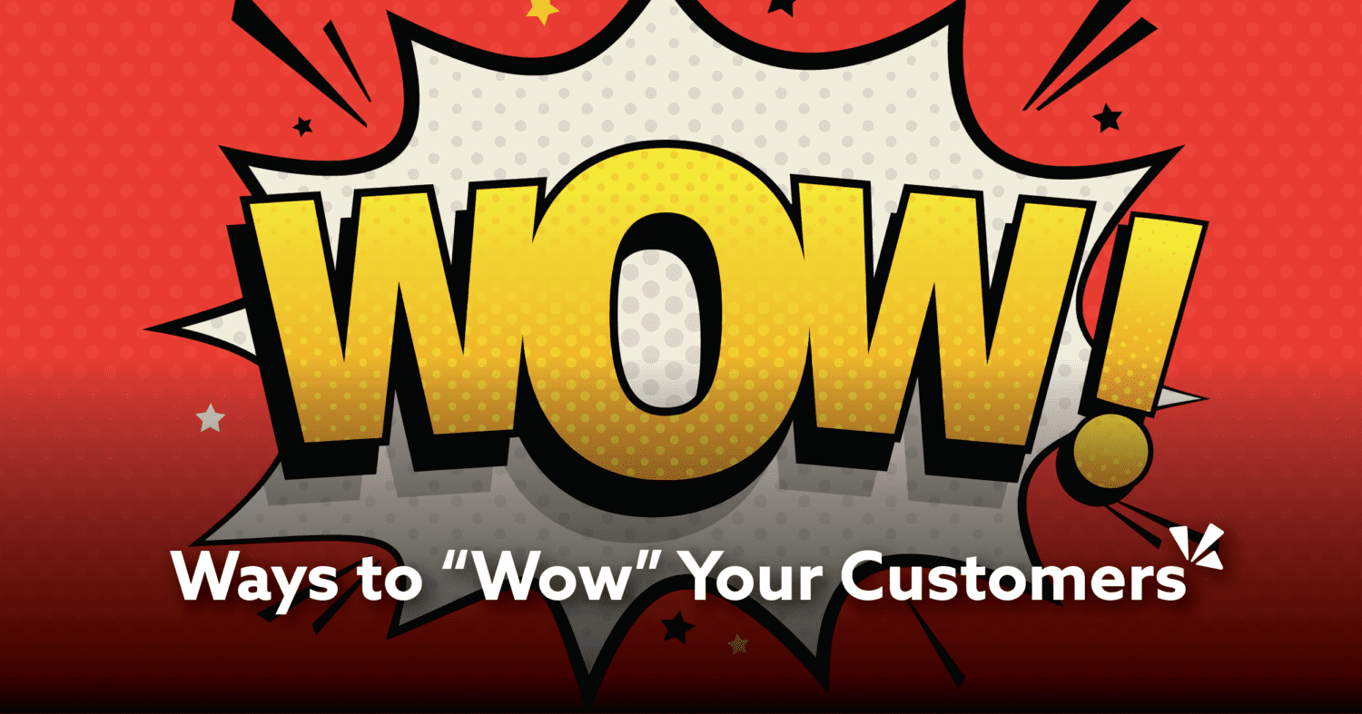 Text "Ways to "Wow" Your Customers" with a red and cream/white comic book style graphic with yellow "Wow!" text