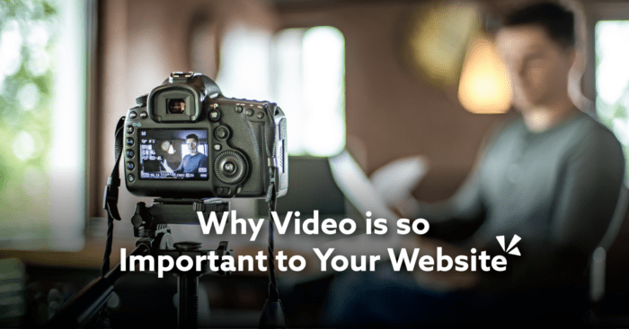 "Why Video Is So Important To Your Website" with picture of a camera and male holding a couple pieces of paper and the background is blurred