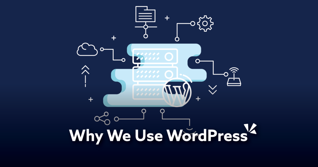 Why We Use WordPress graphic